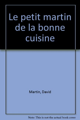 Le petit Martin de la bonne cuisine
