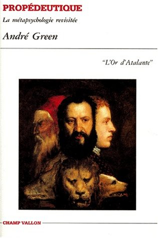 Propédeutique : la métapsychologie revisitée