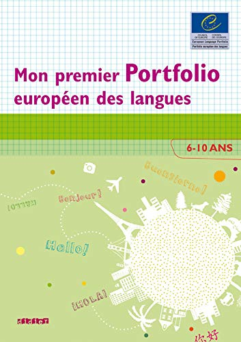 Mon premier portfolio européen des langues : 6-10 ans