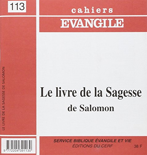 Cahiers Evangile, n° 113. Le livre de la Sagesse de Salomon