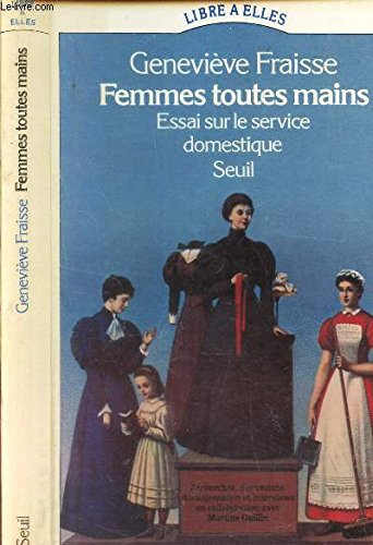 Femmes toutes mains : essai sur le service domestique