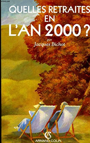 Quelles retraites en l'an 2000?