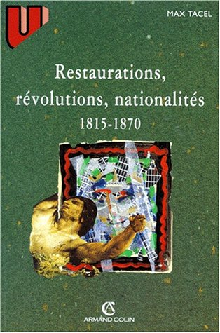 Restaurations, révolutions, nationalités (1815-1870)
