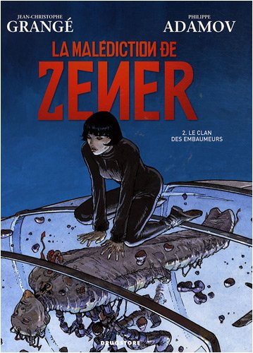 La malédiction de Zener. Vol. 2. Le clan des embaumeurs