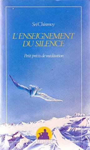 L'enseignement du silence : petit précis de méditation