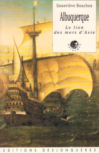 Albuquerque : le lion des mers d'Asie