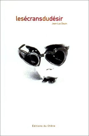 Les écrans du désir
