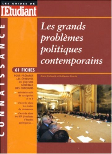 Les grands problèmes politiques contemporains : 61 fiches pour préparer les épreuves de culture géné