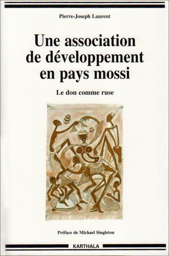 Une association de développement en pays mossi : le don comme ruse