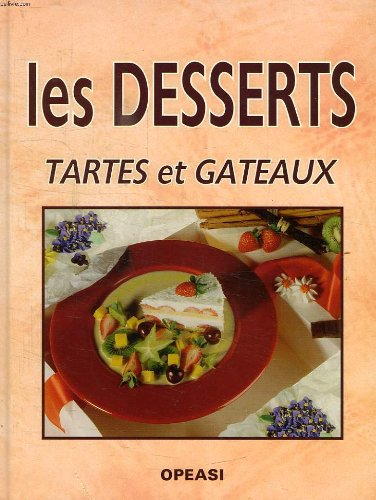 les desserts, tartes et gateaux