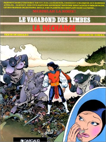 Le vagabond des limbes. Vol. 21. La Décharge
