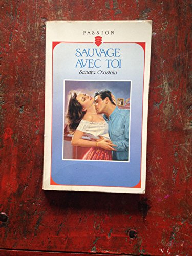 Sauvage avec toi