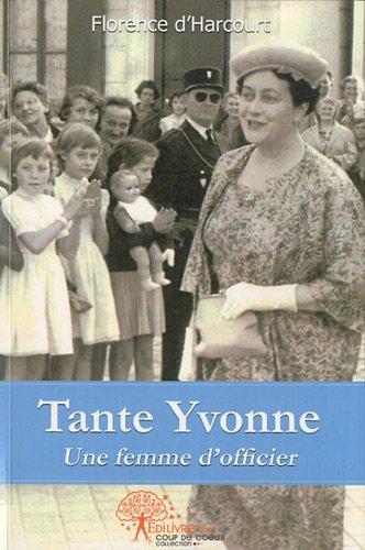 Tante Yvonne : une femme d'officier