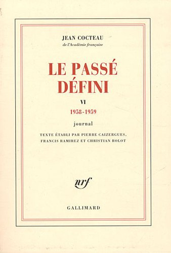 Le passé défini : journal. Vol. 6. 1958-1959