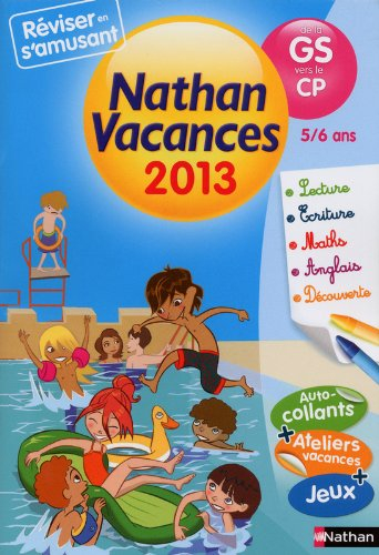 Nathan vacances 2013, de la GS vers le CP, 5-6 ans