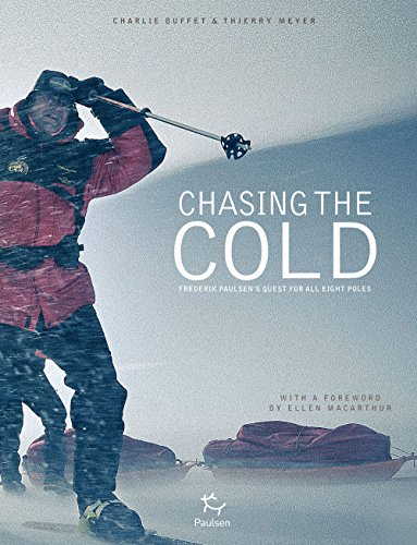 Chasing the Cold: Frederik Paulsen's Quest for All Eight Poles