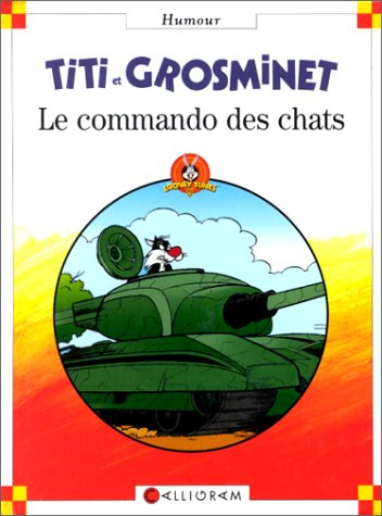 Le commando des chats : Titi et Grosminet