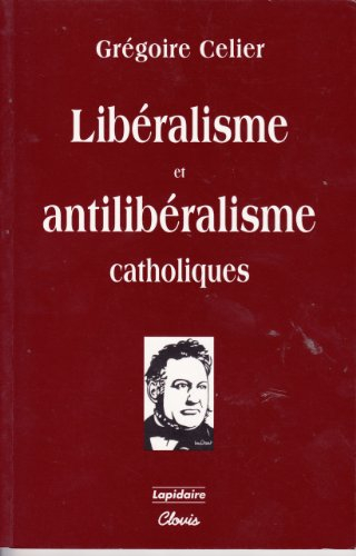 Libéralisme et antilibéralisme catholiques