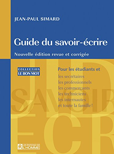 Le guide du savoir écrire