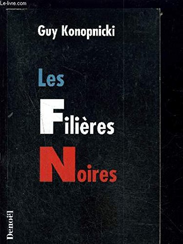 Les filières noires