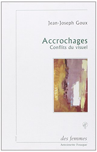 Accrochages : conflits du visuel