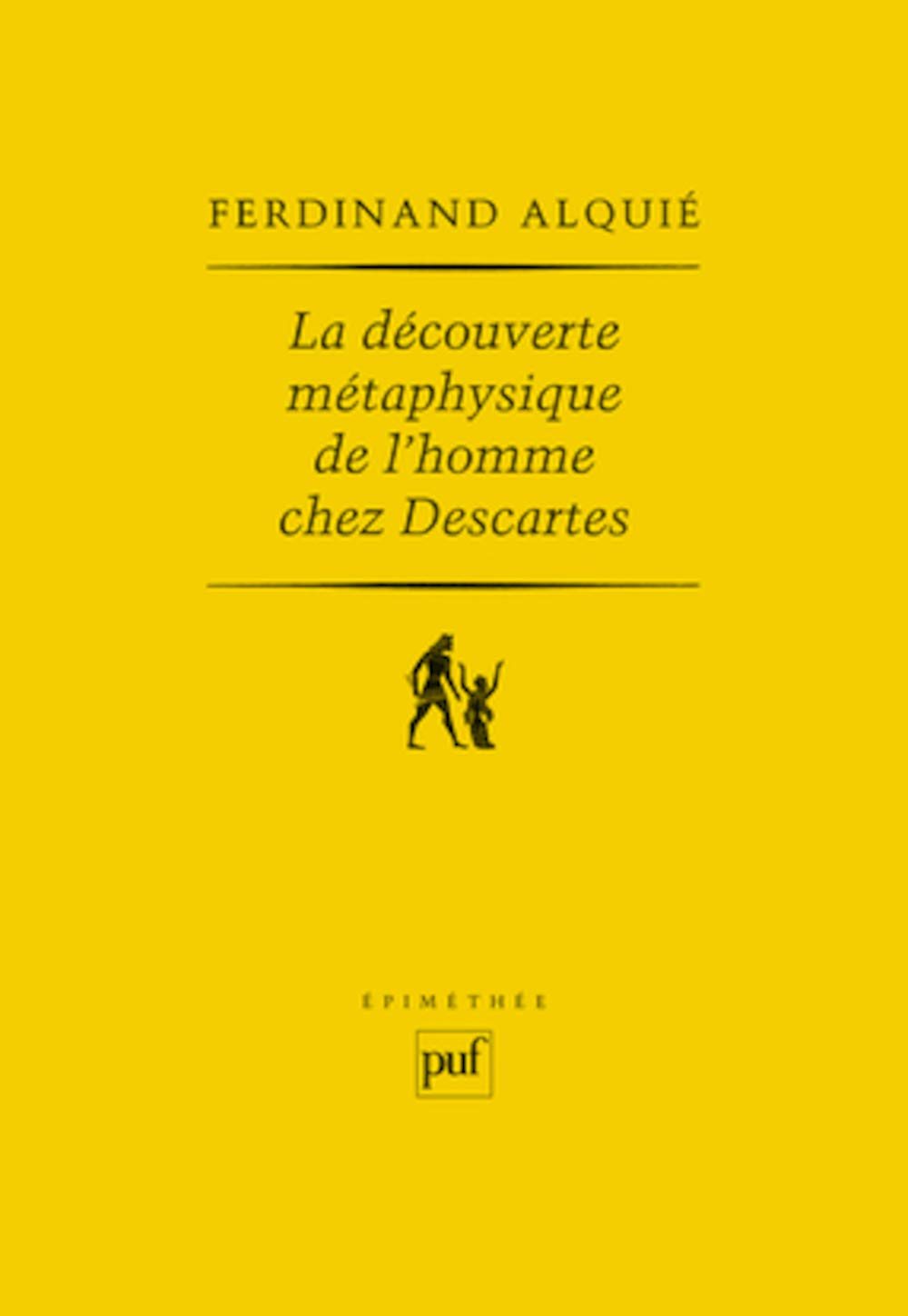 La découverte métaphysique de l'homme chez Descartes