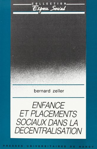 Enfance et placements sociaux dans la décentralisation
