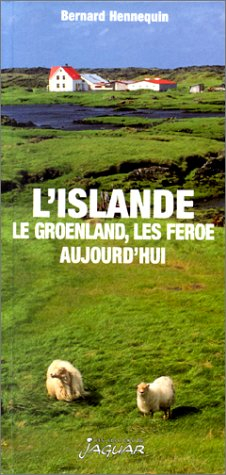 L'Islande, le Groenland, les Feroe