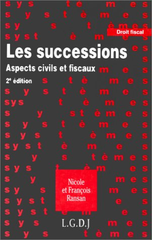 Les successions : aspects civils et fiscaux