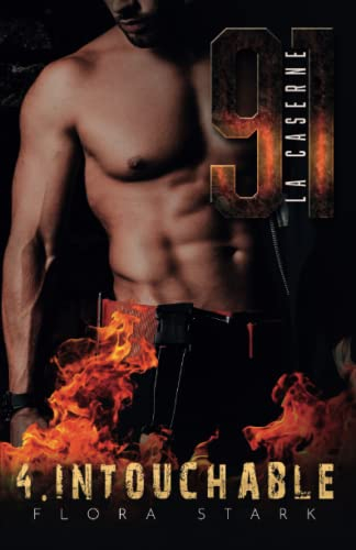 LA CASERNE 91, Intouchable - Tome 4