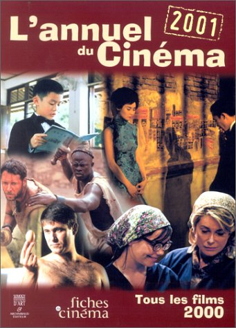 L'annuel du cinéma 2001 : tous les films 2000