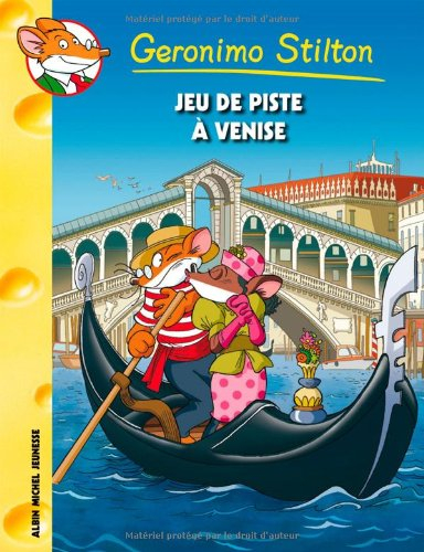 Geronimo Stilton. Vol. 62. Jeu de piste à Venise