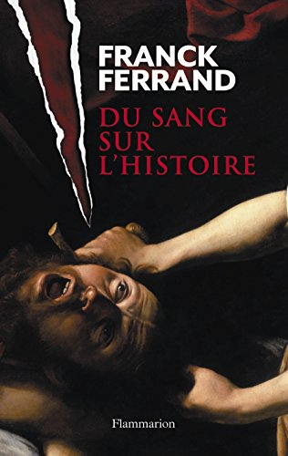 Du sang sur l'histoire