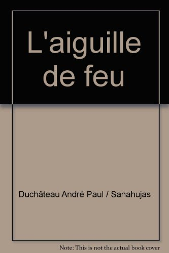 L'Aiguille de feu
