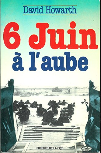Six juin à l'aube
