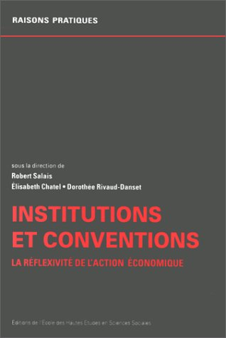 Institutions et conventions : la réflexivité de l'action économique