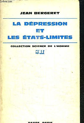 la dépression et les états-limites : points de vue théorique, clinique et thérapeutique (collection 