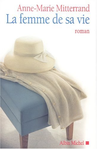 La femme de sa vie