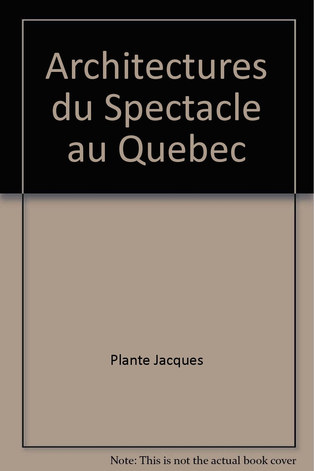 Architectures du spectacle au Québec