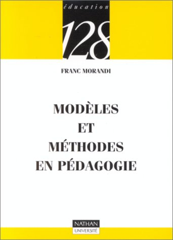 Modèles et méthodes en pédagogie