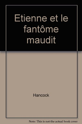 Etienne et le fantôme maudit