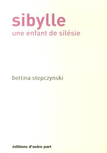 Sibylle : une enfant de Silésie