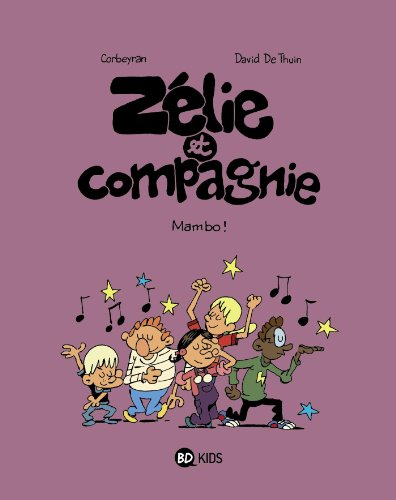 Zélie et compagnie. Vol. 8. Mambo !