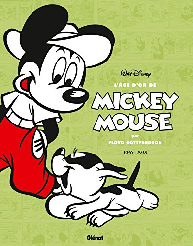 L'âge d'or de Mickey Mouse. Vol. 7. 1946-1948