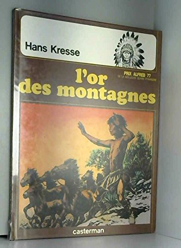 l'or des montagnes