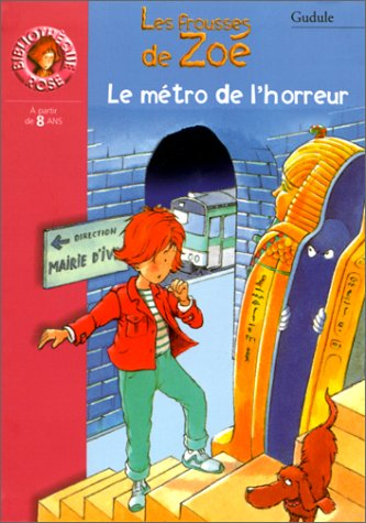 Le métro de l'horreur : les frousses de Zoé