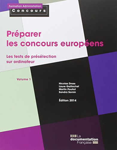 Préparer les concours européens. Vol. 1. Les tests de présélection sur ordinateur