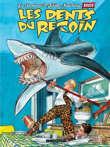 Les aventures de Jérôme Moucherot. Vol. 1. Les dents du recoin