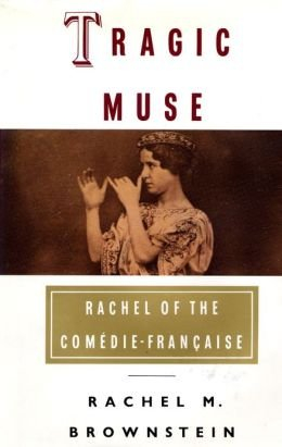 rachel, une vie pour le théâtre, 1821-1858
