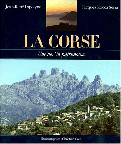 La Corse, une île, un patrimoine